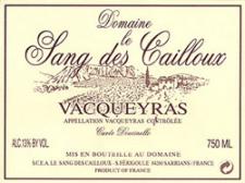 Domaine Le Sang des Cailloux - Vacqueyras 2019